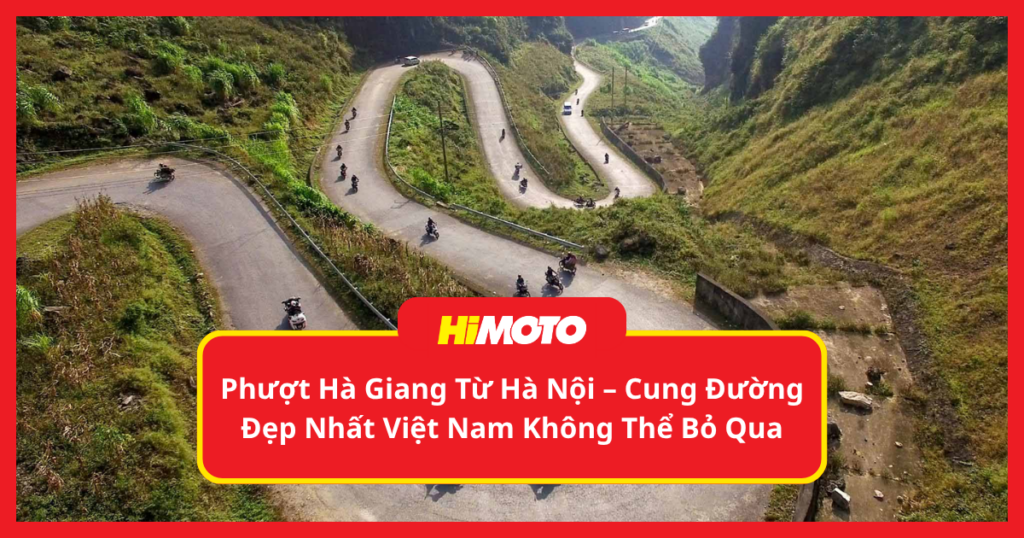 Phượt Hà Giang Từ Hà Nội